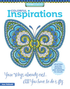 Colorful Inspirations (Uplifting Quotes, Sayings, and Designs to Color) by Jess Volinski, 9781497201118