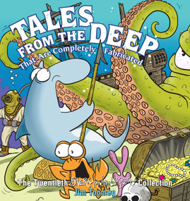 Tales from the Deep: That Are Completely Fabricated (The Twentieth Sherman's Lagoon Collection) by Jim Toomey, 9781449462994