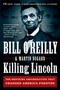 Killing Lincoln (The Shocking Assassination that Changed America Forever) - 9781250012166 by Bill O'Reilly, Martin Dugard, 9781250012166