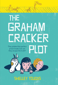 The Graham Cracker Plot by Shelley Tougas, 9781250068101