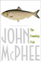 The Founding Fish by John McPhee, 9780374528836