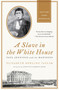 A Slave in the White House (Paul Jennings and the Madisons) by Elizabeth Dowling Taylor, Annette Gordon-Reed, 9780230341982