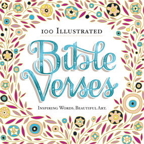 100 Illustrated Bible Verses (Inspiring Words. Beautiful Art.) by Workman Publishing, 9780761185666