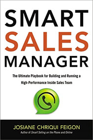 Smart Sales Manager (The Ultimate Playbook for Building and Running a High-Performance Inside Sales Team) by Josiane Feigon, 9780814437384