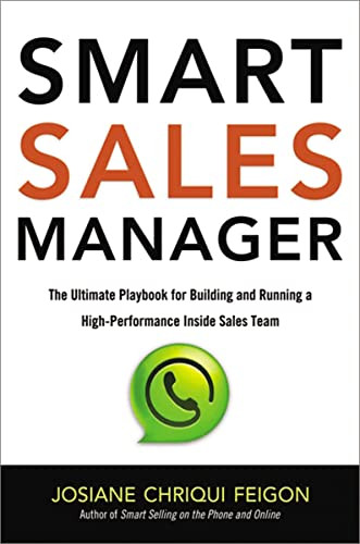 Smart Sales Manager (The Ultimate Playbook for Building and Running a High-Performance Inside Sales Team) by Josiane Feigon, 9780814437384