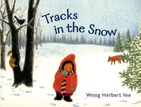 Tracks in the Snow by Wong Herbert Yee, Wong Herbert Yee, 9780312371340