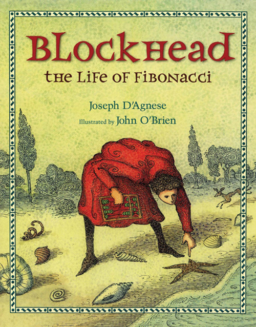 Blockhead (The Life of Fibonacci) by Joseph D'Agnese, John O'Brien, 9780805063059