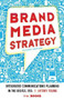 Brand Media Strategy (Integrated Communications Planning in the Digital Era) by Antony Young, 9781137279569