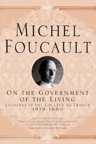 On The Government of the Living (Lectures at the Collège de France, 1979-1980) by Michel Foucault, Arnold I. Davidson, Graham Burchell, 9781403986627