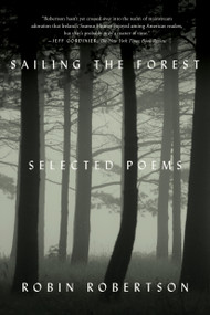 Sailing the Forest (Selected Poems) - 9780374535728 by Robin Robertson, 9780374535728