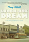 Lunch-Box Dream by Tony Abbott, 9781250016683