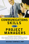 Communications Skills for Project Managers by G. Campbell, 9780814433065