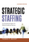 Strategic Staffing (A Comprehensive System for Effective Workforce Planning) by Thomas P. BECHET, 9780814433010
