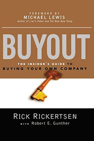 Buyout (The Insider's Guide to Buying Your Own Company) by Rick RICKERTSEN, Robert E. GUNTHER, 9780814431719