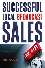 Successful Local Broadcast Sales by Paul Weyland, 9780814431627