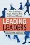 Leading Leaders (How to Manage Smart, Talented, Rich, and Powerful People) by Jeswald Salacuse, 9780814417669