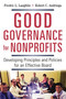 Good Governance for Nonprofits (Developing Principles and Policies for an Effective Board) by Frederic L. LAUGHLIN, Robert C. Andringa, 9780814415948