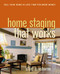 Home Staging That Works (Sell Your Home in Less Time for More Money) by Starr C. Osborne, 9780814415221