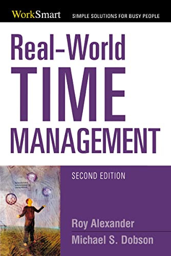 Real-World Time Management by Roy Alexander, Michael Dobson, 9780814401705