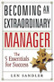 Becoming an Extraordinary Manager (The 5 Essentials for Success) by Len Sandler, 9780814480656