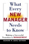 What Every New Manager Needs to Know (Making a Successful Transition to Management) by Gerard H. GAYNOR, 9780814471791