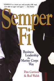 Semper Fi (Business Leadership the Marine Corps Way) by Dan Carrison, Rod WALSH, 9780814472729