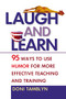 Laugh and Learn (95 Ways to Use Humor for More Effective Teaching and Training) by Doni Tamblyn, 9780814474150