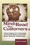 How to Mind-Read Your Customers (Using Insights from Psychology to Increase Sales and Develop Better Business Relationships) by David P. SNYDER, 9780814405994