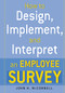 How to Design, Implement, and Interpret and Employee Survey by John McConnell, 9780814473382