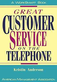Great Customer Service on the Telephone by Kristin Anderson, 9780814477953