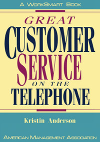 Great Customer Service on the Telephone by Kristin Anderson, 9780814477953