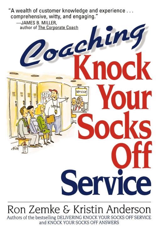 Coaching Knock Your Socks Off Service by Ron Zemke, Kristin Anderson, 9780814479353