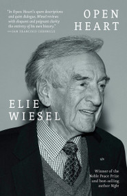 Open Heart (A Memoir) by Elie Wiesel, Marion Wiesel, 9780805212587