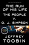 The Run of His Life (The People v. O. J. Simpson) by Jeffrey Toobin, 9780812988543