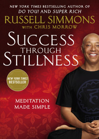 Success Through Stillness (Meditation Made Simple) by Russell Simmons, Chris Morrow, 9781592409082