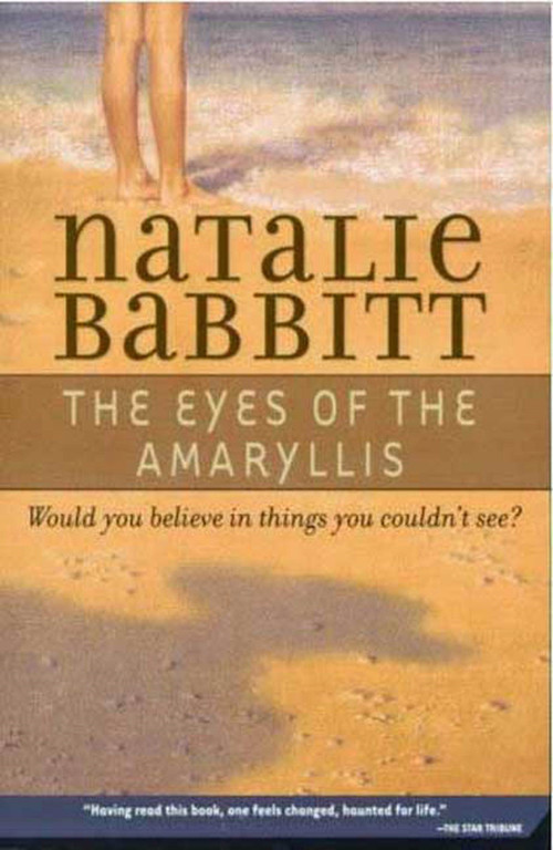 The Eyes of the Amaryllis by Natalie Babbitt, 9780312370084