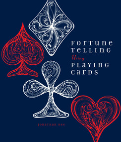 Fortune Telling Using Playing Cards by Jonathan Dee, 9781623540692