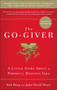 The Go-Giver, Expanded Edition (A Little Story About a Powerful Business Idea (Go-Giver, Book 1) by Bob Burg, John David Mann, 9781591848288