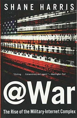 @War (The Rise of the Military-Internet Complex) by Shane Harris, 9780544570283