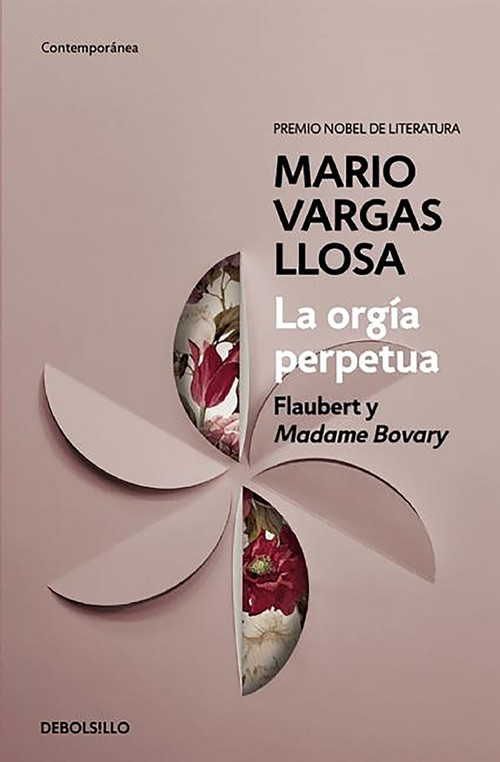 La orgía perpetua / The Perpetual Orgy: Flaubert and Madame Bovary (Spanish Edition) by Mario Vargas Llosa, 9788490626177