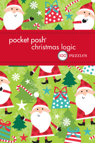 Pocket Posh Christmas Logic 6 (100 Puzzles) by The Puzzle Society, 9781449469320