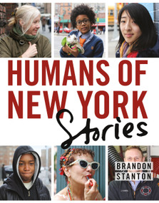 Humans of New York: Stories by Brandon Stanton, 9781250058904