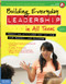 Building Everyday Leadership in All Teens (Promoting Attitudes and Actions for Respect and Success) by Mariam G. MacGregor, 9781631980428