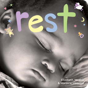 Rest (A board book about bedtime) by Elizabeth Verdick, Marjorie Lisovskis, 9781575424279