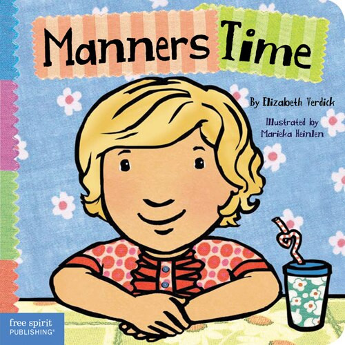 Manners Time by Elizabeth Verdick, Marieka Heinlen, 9781575423135