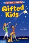 The Survival Guide for Gifted Kids (For Ages 10 and Under) by Judy Galbraith, 9781575424484