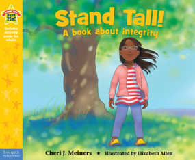 Stand Tall! (A book about integrity) - 9781575424866 by Cheri J. Meiners, Elizabeth Allen, 9781575424866