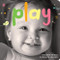 Play (A board book about playtime) by Elizabeth Verdick, Marjorie Lisovskis, 9781575424262