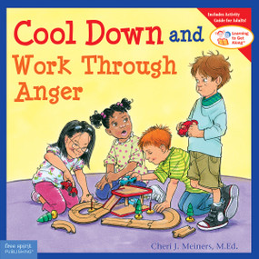 Cool Down and Work Through Anger by Cheri J. Meiners, Meredith Johnson, 9781575423463