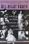All-Night Party (The Women of Bohemian Greenwich Village and Harlem, 1913-1930) by Andrea Barnet, 9781565123816